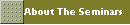 About The Seminars